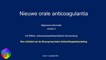 Nieuwe orale anticoagulantia