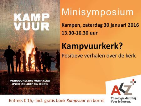Minisymposium Kampvuurkerk? Positieve verhalen over de kerk
