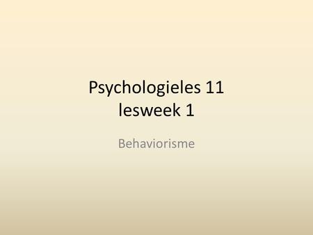 Psychologieles 11 lesweek 1