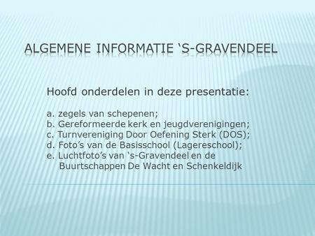 Algemene informatie ‘s-Gravendeel