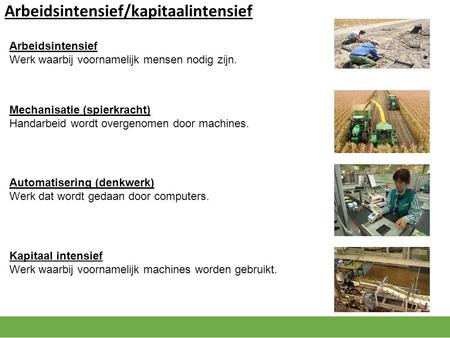 Arbeidsintensief/kapitaalintensief