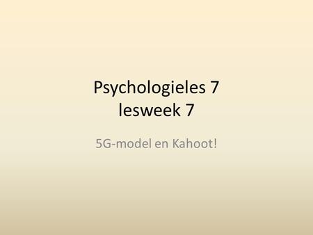 Psychologieles 7 lesweek 7
