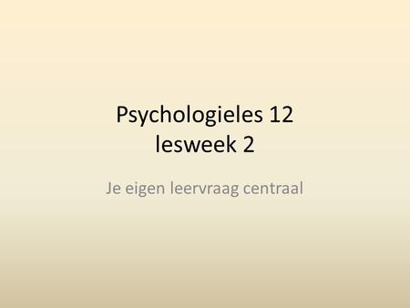 Psychologieles 12 lesweek 2