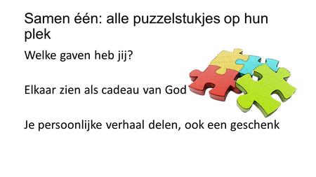 Samen één: alle puzzelstukjes op hun plek