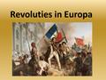 Revoluties in Europa. Doelen van dit blok Je leert waarom het Franse volk in 1789 in opstand kwam. Je leert hoe de bestorming van Bastille verliep. Je.
