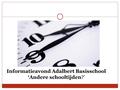 Informatieavond Adalbert Basisschool ‘Andere schooltijden?’