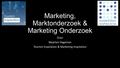 Marketing, Marktonderzoek & Marketing Onderzoek Door Maarten Hageman Tourism Inspiration & Marketing Inspiration.