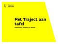 Met Traject aan tafel Departement Kanselarij en Bestuur.