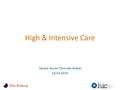 High & Intensive Care Sandra Vos en Chris den Braber 18-03-2014.