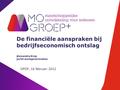 De financiële aanspraken bij bedrijfseconomisch ontslag Alexandra Krop jurist werkgeverszaken OPOF, 16 februari 2012.