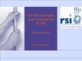 28 september 20121 De RSI-vereniging geeft iedereen een KANS Sandra Oudshoff Cie Onderzoek.