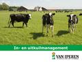 In- en uitkuilmanagement. dé specialist voor land- en tuinbouw Uitgangspunten berekening Uitgangspunten: Kg melk per koe8500 kg melk % vet4,30% % eiwit3,50%