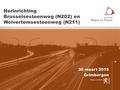 30 maart 2015 Grimbergen Herinrichting Brusselsesteenweg (N202) en Wolvertemsesteenweg (N211)