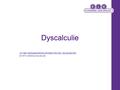 Dyscalculie uit:  en APS workshop dyscalculie.