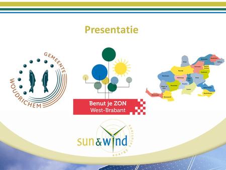 Presentatie. Wie zijn wij? Sun & Wind energy solutions B.V. Geschiedenis Vestigingen CO 2 -neutraal Project: Benut je ZON.