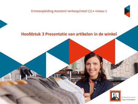 Hoofdstuk 3 Presentatie van artikelen in de winkel.