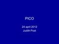 PICO 24 april 2012 Judith Post. PICO P-toegenomen risico recidief bij voortzetten OAC bij status na arterieël event? (young stroke) I-continueren OAC.