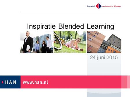Inspiratie Blended Learning 24 juni 2015. Interactief? Teach what you preach…