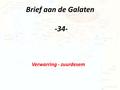 Brief aan de Galaten -34- Verwarring - zuurdesem.