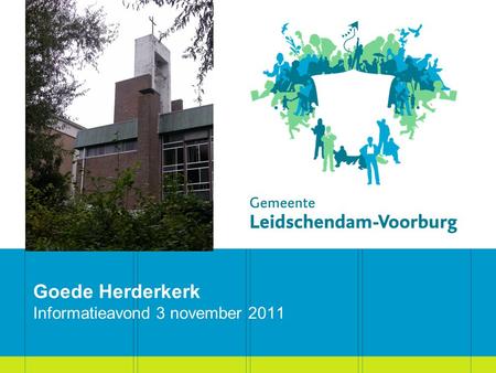 Goede Herderkerk Informatieavond 3 november 2011.