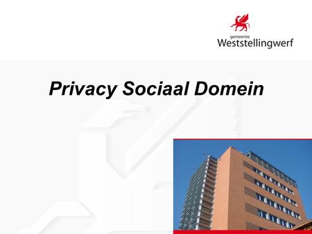 Privacy Sociaal Domein. Voorstel  Vaststellen kadernotitie gegevensdeling & Privacy.