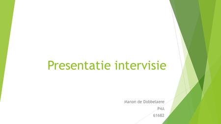 Presentatie intervisie Manon de Dobbelaere P4A 61682.