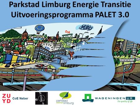 Discussie en vragen CoE Neber Parkstad Limburg Energie Transitie Uitvoeringsprogramma PALET 3.0.