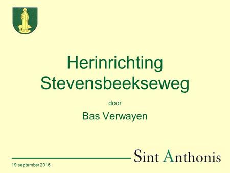 19 september 2016 Herinrichting Stevensbeekseweg door Bas Verwayen.