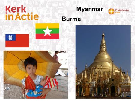 Myanmar Burma. Myanmar Burma 80% Boeddhistisch.