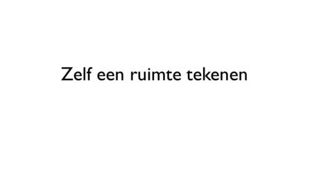 Zelf een ruimte tekenen. Rechtsklik op een getal tussen de + en – – Pas de stap aan Of type de gewenste maat in en bevestig met enter of ga naar een.