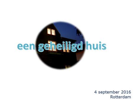 4 september 2016 Rotterdam. 2 1Korinthe 7... over het huwelijk  ... het is goed voor een mens niet aan een vrouw verbonden te zijn (7:1,8,38);