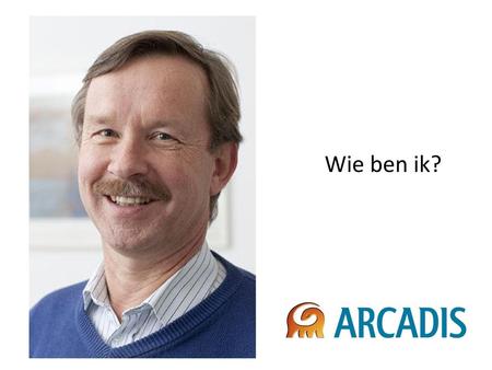 Wie ben ik? Gijs van Banning, 64 jaar, meer dan 30 jaar ervaring in vloeistofdynamica en modellering, veel combinatie van weersverwachtingen met hydrodynamica,