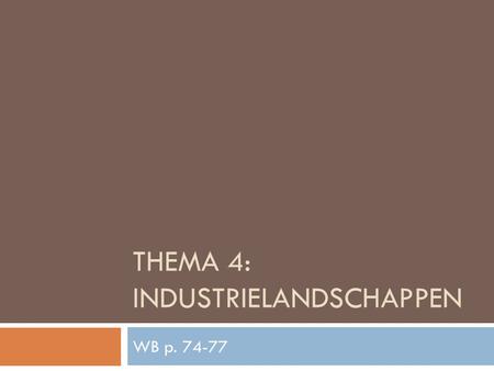 THEmA 4: industrielandschappen