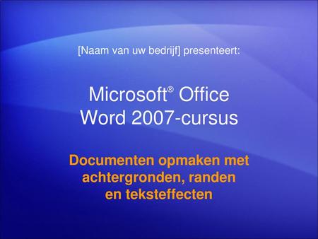 Microsoft® Office Word 2007-cursus