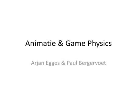 Animatie & Game Physics