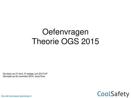 Oefenvragen Theorie OGS 2015