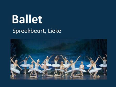 Ballet Spreekbeurt, Lieke.