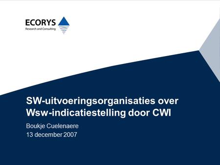 SW-uitvoeringsorganisaties over Wsw-indicatiestelling door CWI