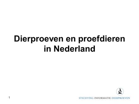 Dierproeven en proefdieren in Nederland