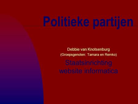 Politieke partijen Staatsinrichting website informatica