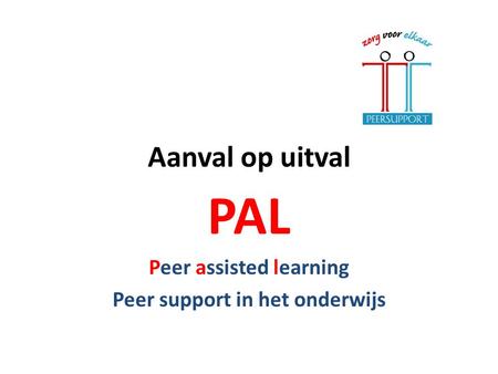 PAL Peer assisted learning Peer support in het onderwijs
