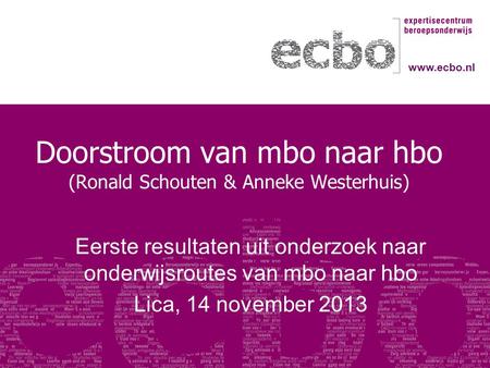 Doorstroom van mbo naar hbo (Ronald Schouten & Anneke Westerhuis)