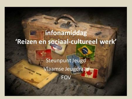 infonamiddag ‘Reizen en sociaal-cultureel werk’