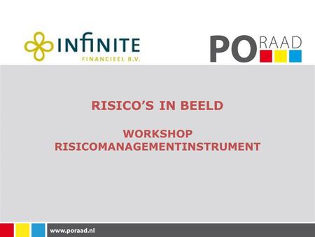 RISICO’S IN BEELD WORKSHOP RISICOMANAGEMENTINSTRUMENT