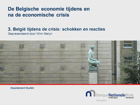 De Belgische economie tijdens en na de economische crisis 3