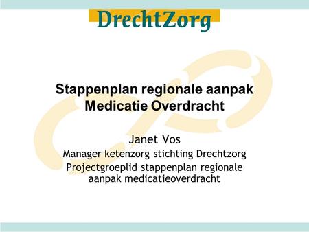 Stappenplan regionale aanpak Medicatie Overdracht