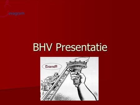 BHV Presentatie.