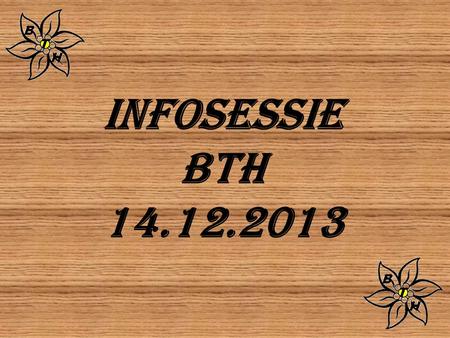 INFOSESSIE BTH 14.12.2013.