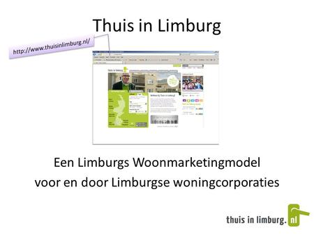 Thuis in Limburg Een Limburgs Woonmarketingmodel