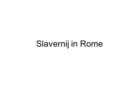 Slavernij in Rome.